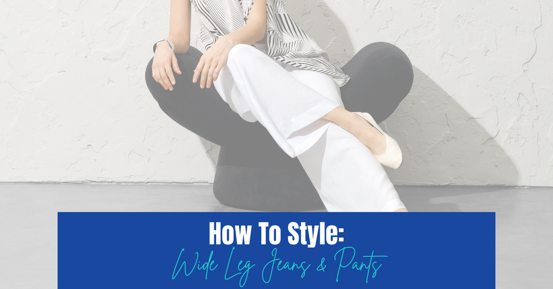 How To Style Wide Leg Jeans & Pants