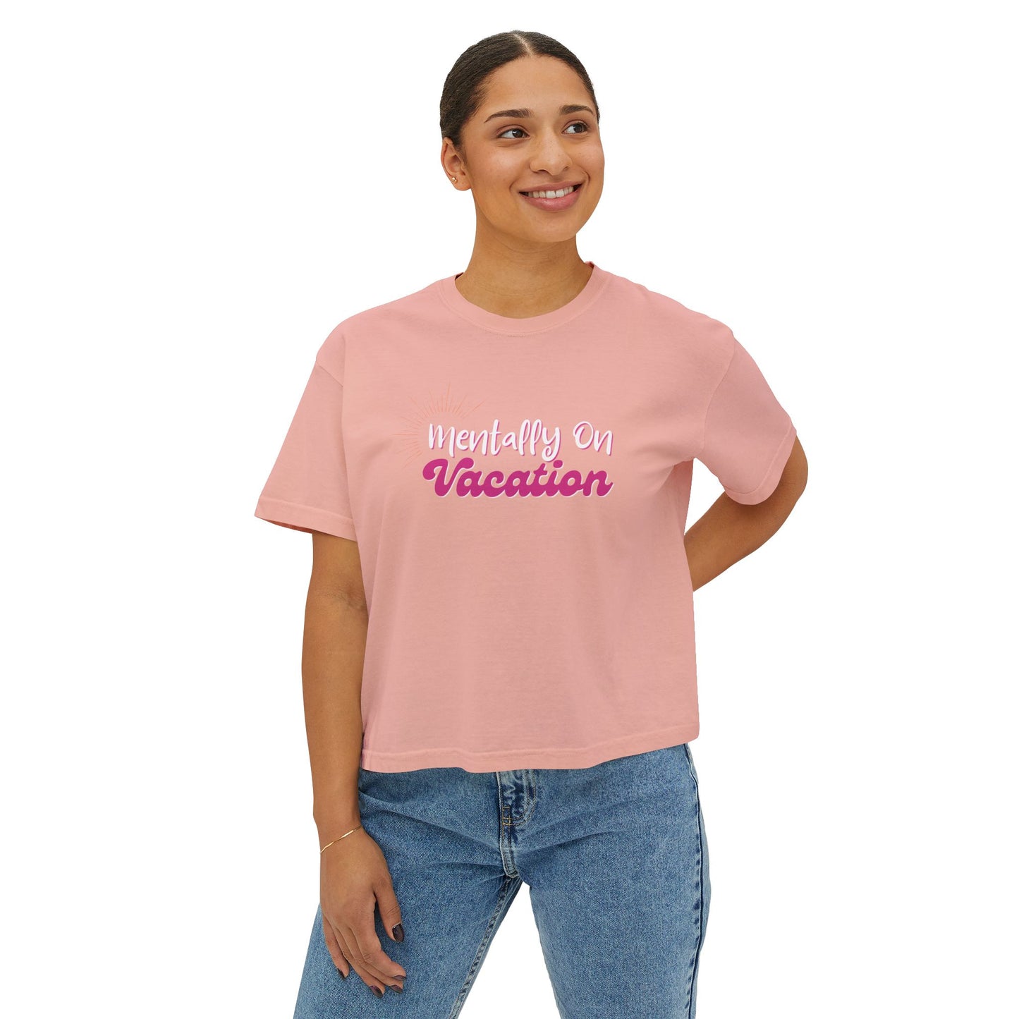 Mentally On Vacation Boxy Tee