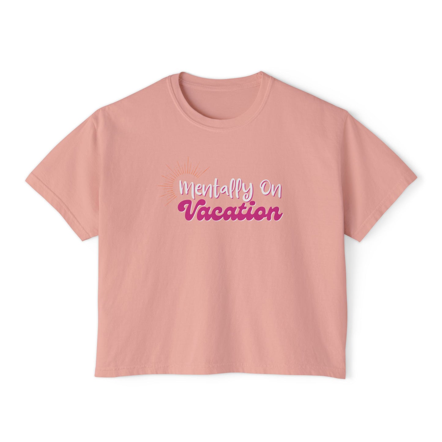 Mentally On Vacation Boxy Tee